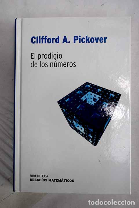 books: El prodigio de los n&uacute;meros.- Pickover, Clifford A.