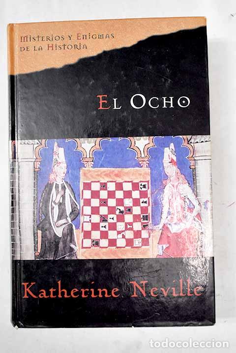 books: El ocho: Neville, Katherine.- Neville, Katherine