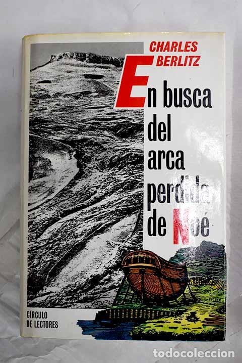 books: En busca del arca perdida de No&eacute;.- Berlitz, Charles