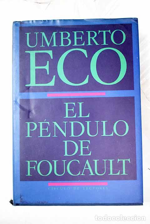 B&uuml;cher: El p&eacute;ndulo de Foucault.- Eco, Umberto