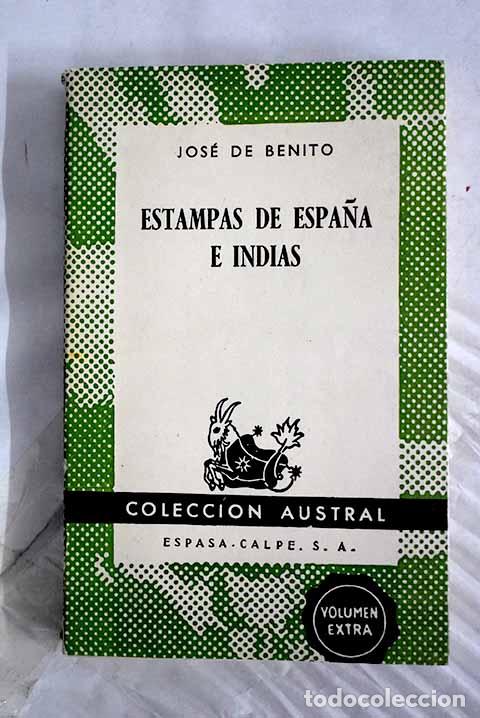 B&uuml;cher: Estampas de Espa&ntilde;a e Indias.- Benito, Jos&eacute; de