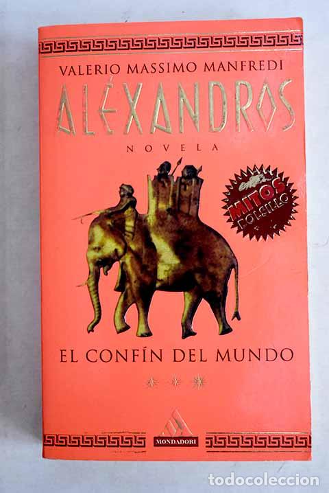 B&uuml;cher: El conf&iacute;n del mundo: Manfredi, Valerio Massimo.- Manfredi, Valerio Massimo
