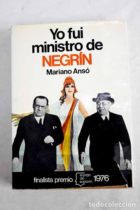 Livros em segunda m&atilde;o: Yo fui ministro de Negr&iacute;n: memorias ineludibles.- Anso, Mariano