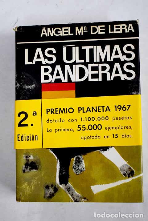Livros em segunda m&atilde;o: Las &uacute;ltimas banderas.- Lera, &Aacute;ngel Mar&iacute;a de
