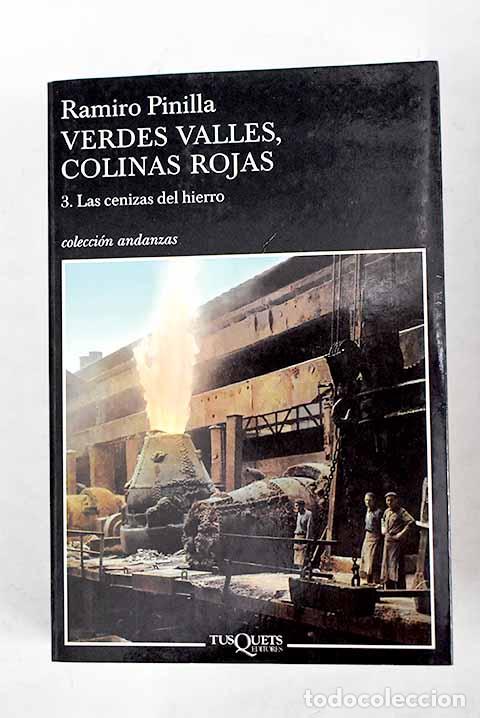 Livros em segunda m&atilde;o: Las cenizas del hierro.- Pinilla, Ramiro