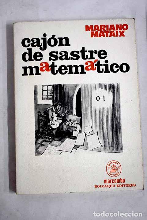 B&uuml;cher: Caj&oacute;n de sastre matem&aacute;tico.- Mataix Lorda, Mariano