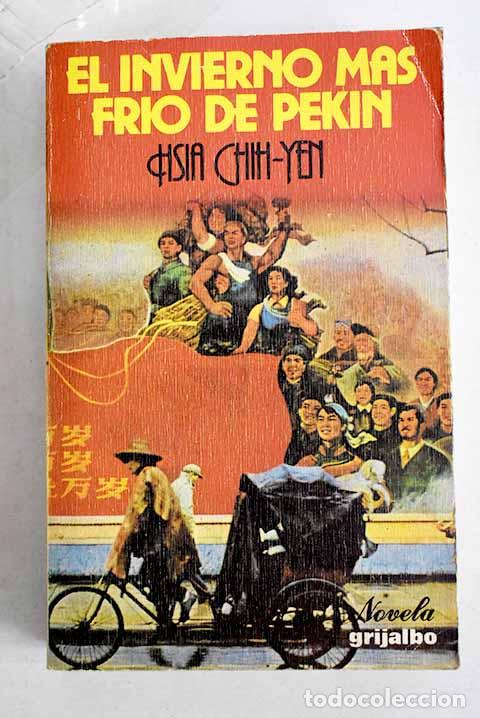 B&uuml;cher: El invierno m&aacute;s fr&iacute;o de Pek&iacute;n.- Hsia Chin-Yen