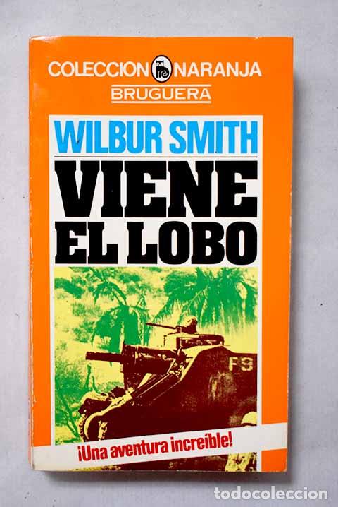 B&uuml;cher: Viene el lobo: Smith, Wilbur.- Smith, Wilbur