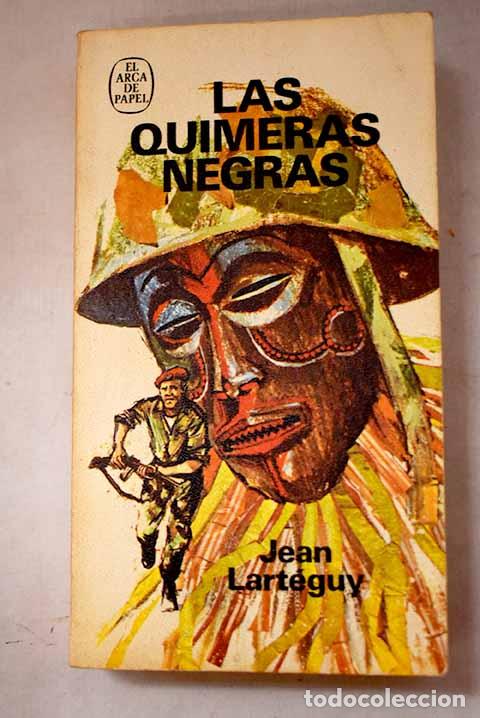 books: Las quimeras negras: Lart&eacute;guy, Jean.- Lart&eacute;guy, Jean