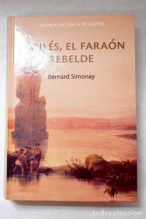 Livros em segunda m&atilde;o: Mois&eacute;s, el fara&oacute;n rebelde.- Simonay, Bernard