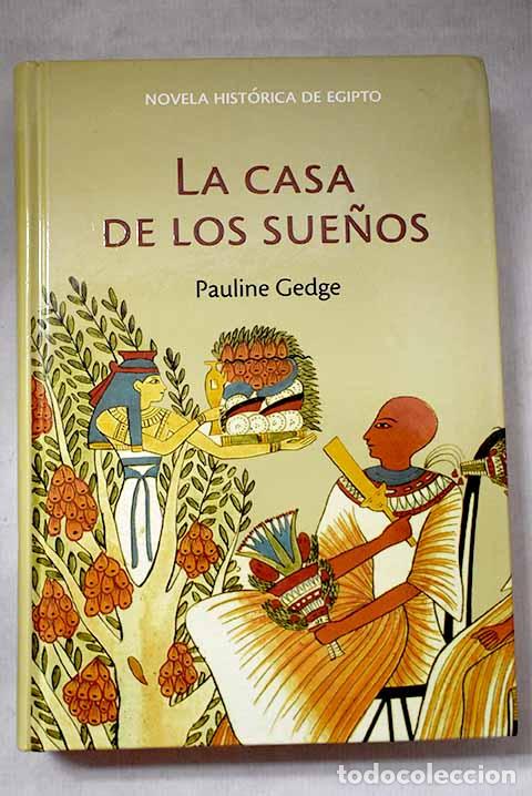 Livros em segunda m&atilde;o: La casa de los sue&ntilde;os.- Gedge, Pauline