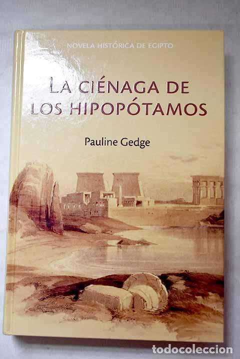 Livros em segunda m&atilde;o: La ci&eacute;naga de los hipop&oacute;tamos.- Gedge, Pauline
