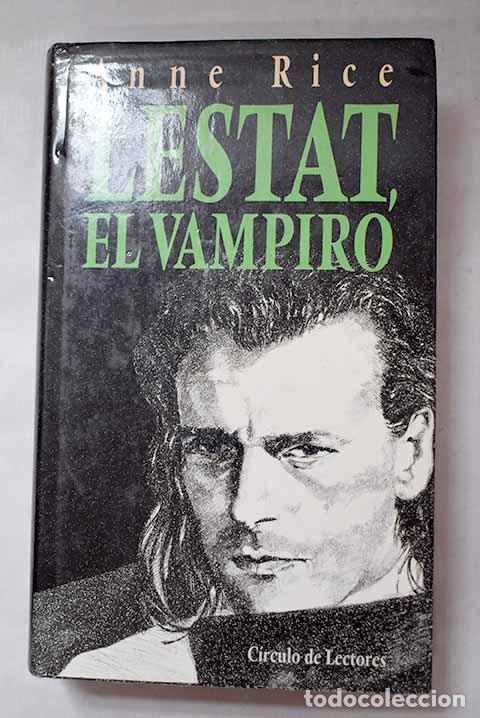 Libros: Lestat, el vampiro: Rice, Anne.- Rice, Anne
