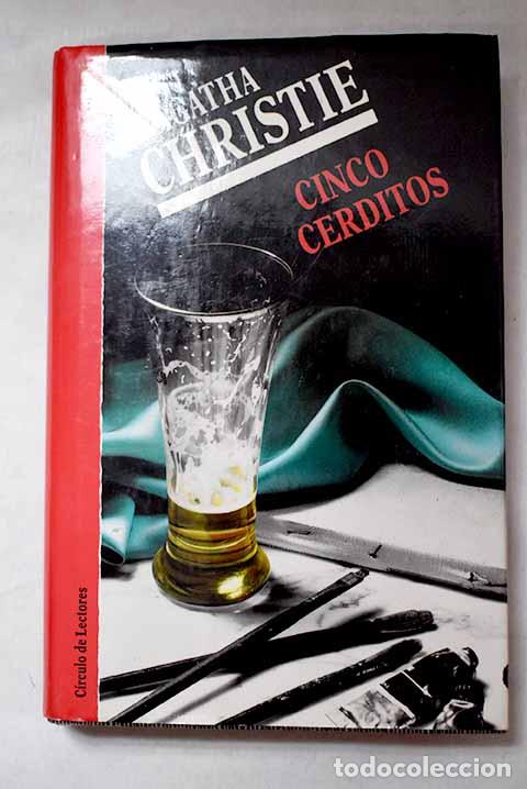 Libros: Cinco cerditos: Christie, Agatha.- Christie, Agatha
