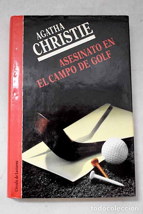 Libros: Asesinato en el campo de golf.- Christie, Agatha