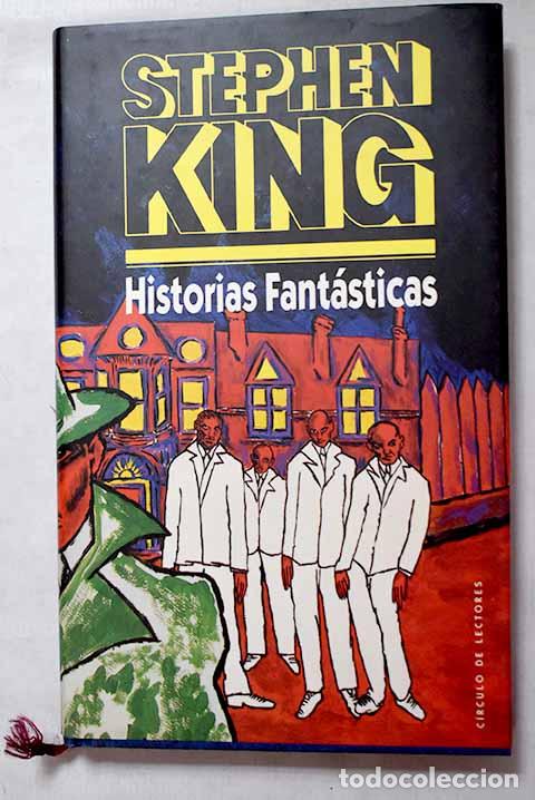 Libros: Historias fant&aacute;sticas.- King, Stephen