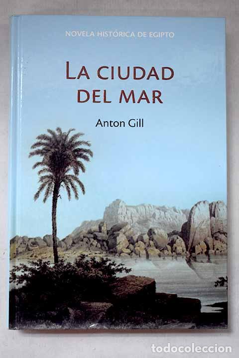 Libros: La ciudad del mar: Gill, Anton.- Gill, Anton