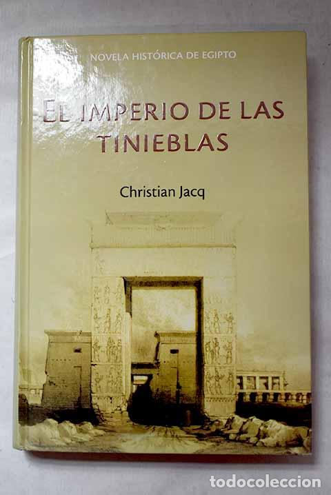 Libri di seconda mano: El imperio de las tinieblas.- Jacq, Christian