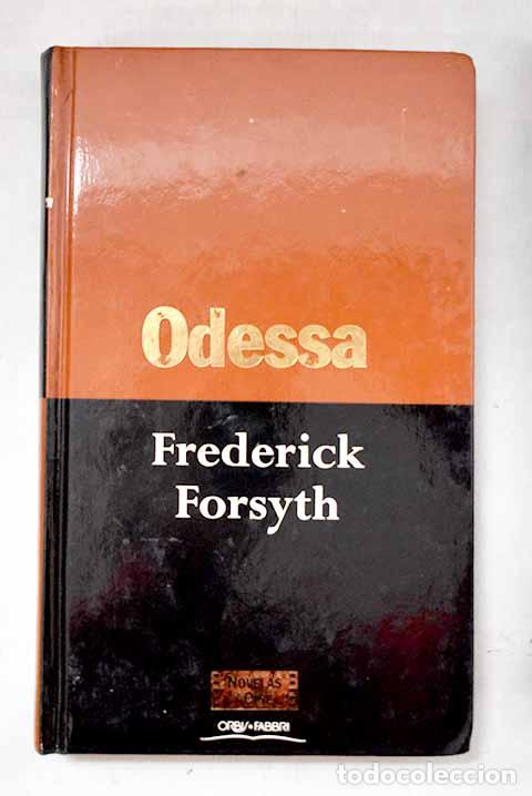 Libri di seconda mano: Odessa: Forsyth, Frederick.- Forsyth, Frederick