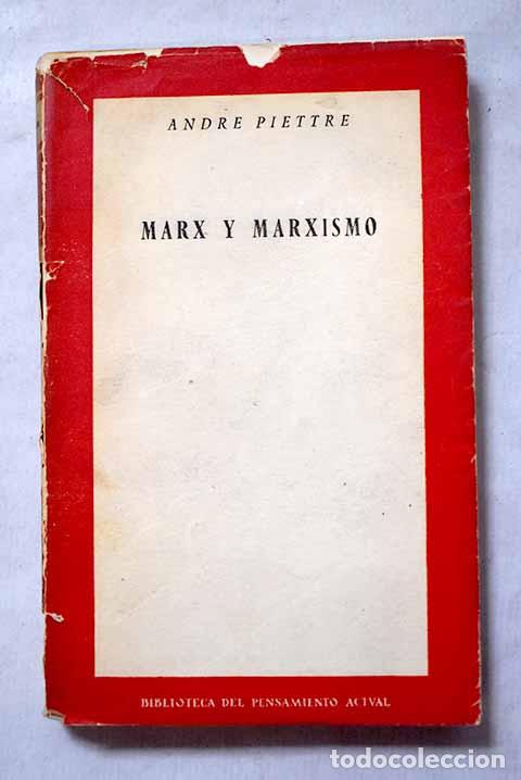 Libri di seconda mano: Marx y marxismo: Piettre, Andr&eacute;.- Piettre, Andr&eacute;