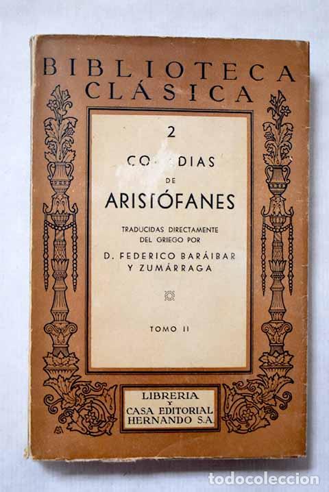 Libri di seconda mano: Comedias de Arist&oacute;fanes, Tomo II.- Arist&oacute;fanes