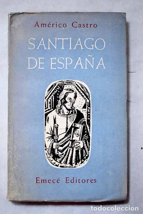 books: Santiago de Espa&ntilde;a: Castro, Am&eacute;rico.- Castro, Am&eacute;rico