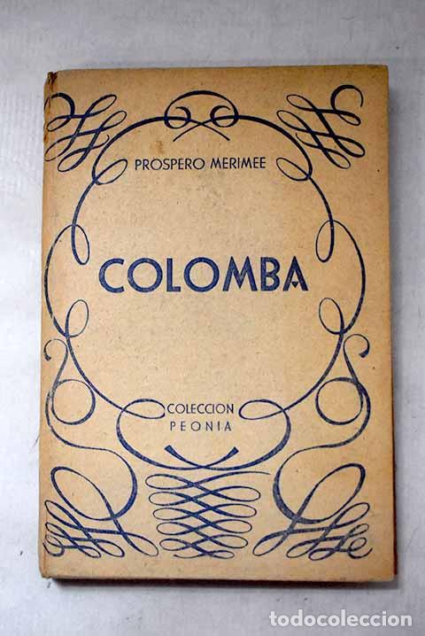 books: Colomba: M&eacute;rim&eacute;e, Prosper.- M&eacute;rim&eacute;e, Prosper