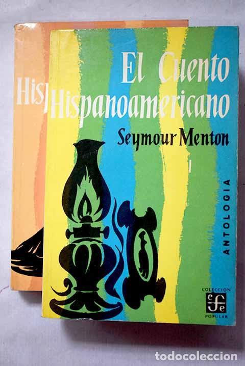 B&uuml;cher: El cuento hispanoamericano: antolog&iacute;a cr&iacute;tico-hist&oacute;rica