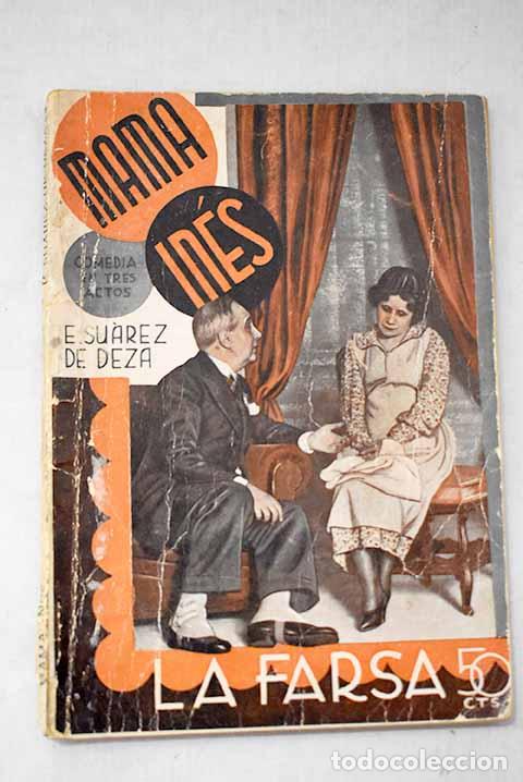 B&uuml;cher: Mam&aacute; In&eacute;s: comedia en tres actos original.- Su&aacute;rez de Deza, Isabel