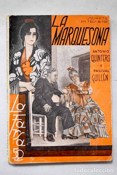 B&uuml;cher: La marquesona: sainete en tres actos.- Quintero, Antonio