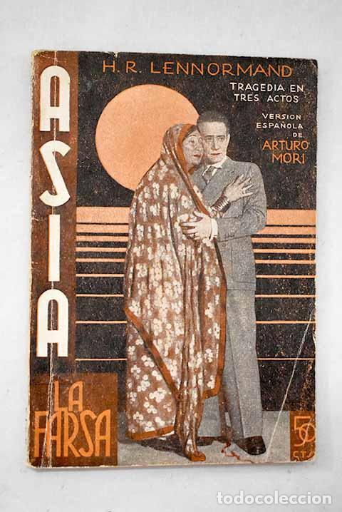 B&uuml;cher: Asia: Tragedia en tres actos.- Lennormand, Henri Ren&eacute;