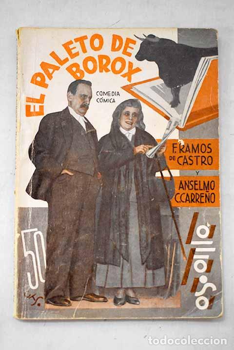 B&uuml;cher: El paleto de Borox: comedia c&oacute;mica en tres actos.- Ramos de Castro, Francisco