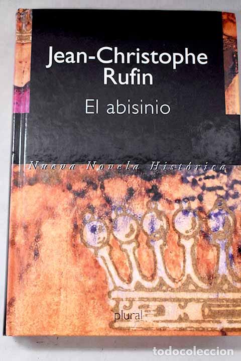 Livres: El abisinio: Rufin, Jean-Christophe.- Rufin, Jean-Christophe