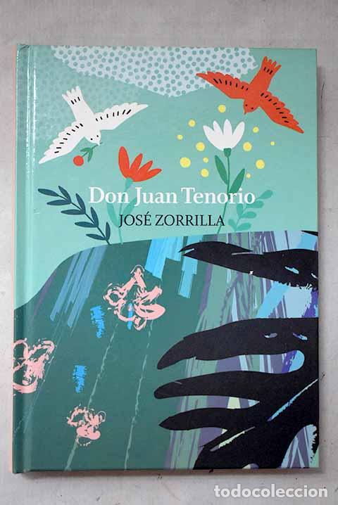Libros: Don Juan Tenorio: Zorrilla, Jos&eacute;.- Zorrilla, Jos&eacute;