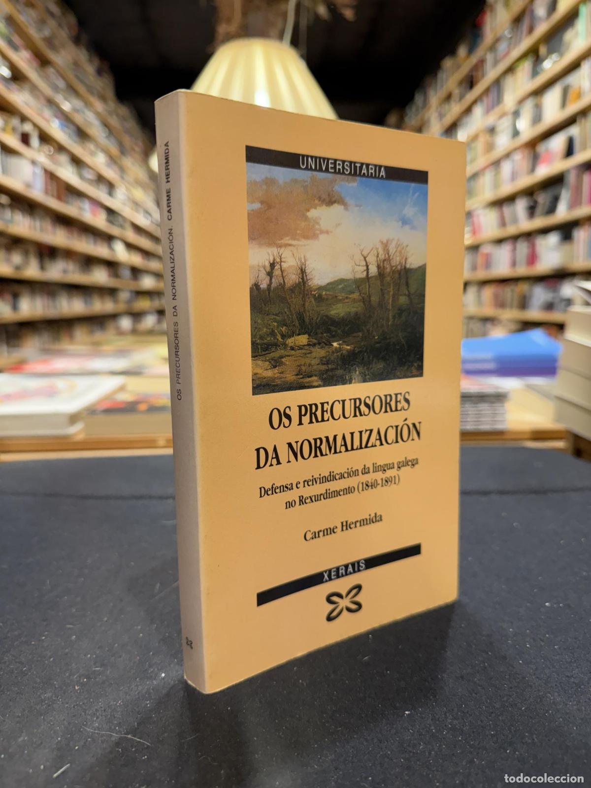 B&uuml;cher: Os precursores da normalizaci&oacute;n - Carme Hermida