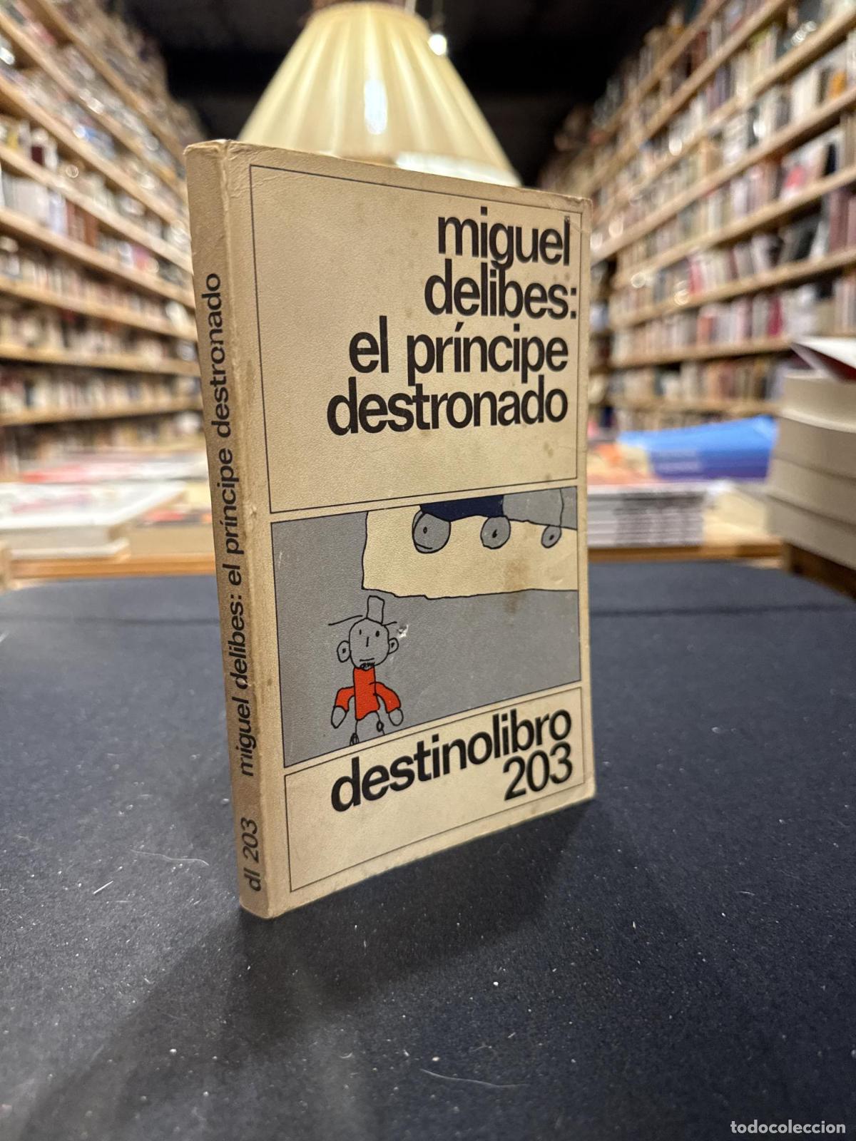 B&uuml;cher: El pr&iacute;ncipe destronado - Miguel Delibes