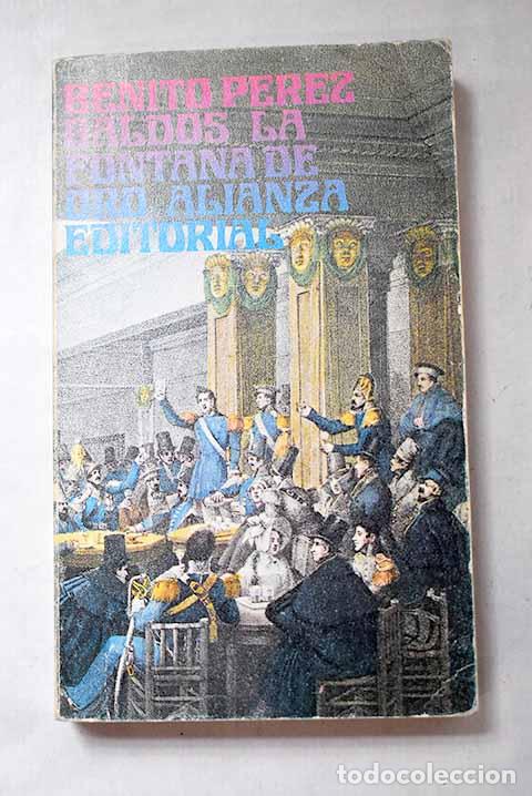 Libros: La Fontana de Oro: P&eacute;rez Gald&oacute;s, Benito.- P&eacute;rez Gald&oacute;s, Benito