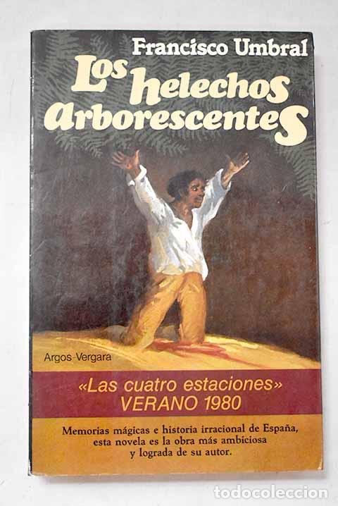 Libros: Los helechos arborescentes.- Umbral, Francisco