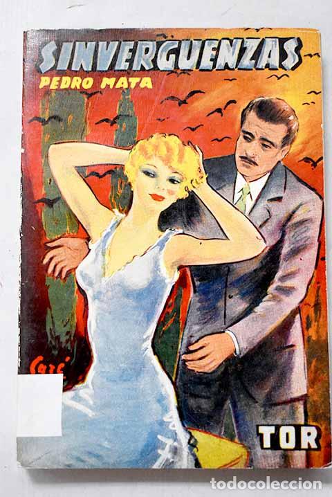 Libros: Sinverguenzas: tragicomedia de la vida vulgar.- Mata, Pedro