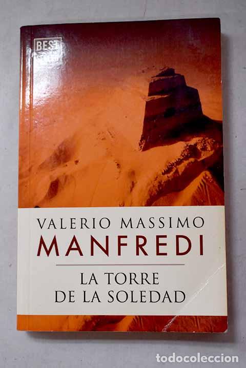 Libros: La torre de la soledad.- Manfredi, Valerio Massimo
