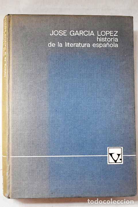 Libros: Historia de la Literatura espa&ntilde;ola.- Garc&iacute;a L&oacute;pez, Jos&eacute;