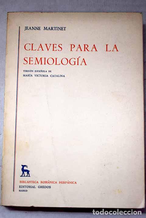 Libros: Claves para la semiolog&iacute;a.- Martiner, Jeanne