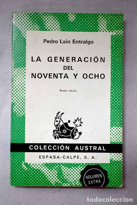 Libros: La generaci&oacute;n del noventa y ocho.- La&iacute;n Entralgo, Pedro