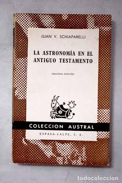Libros: La astronom&iacute;a en el Antiguo Testamento.- Schiaparelli, Giovanni Virgilio