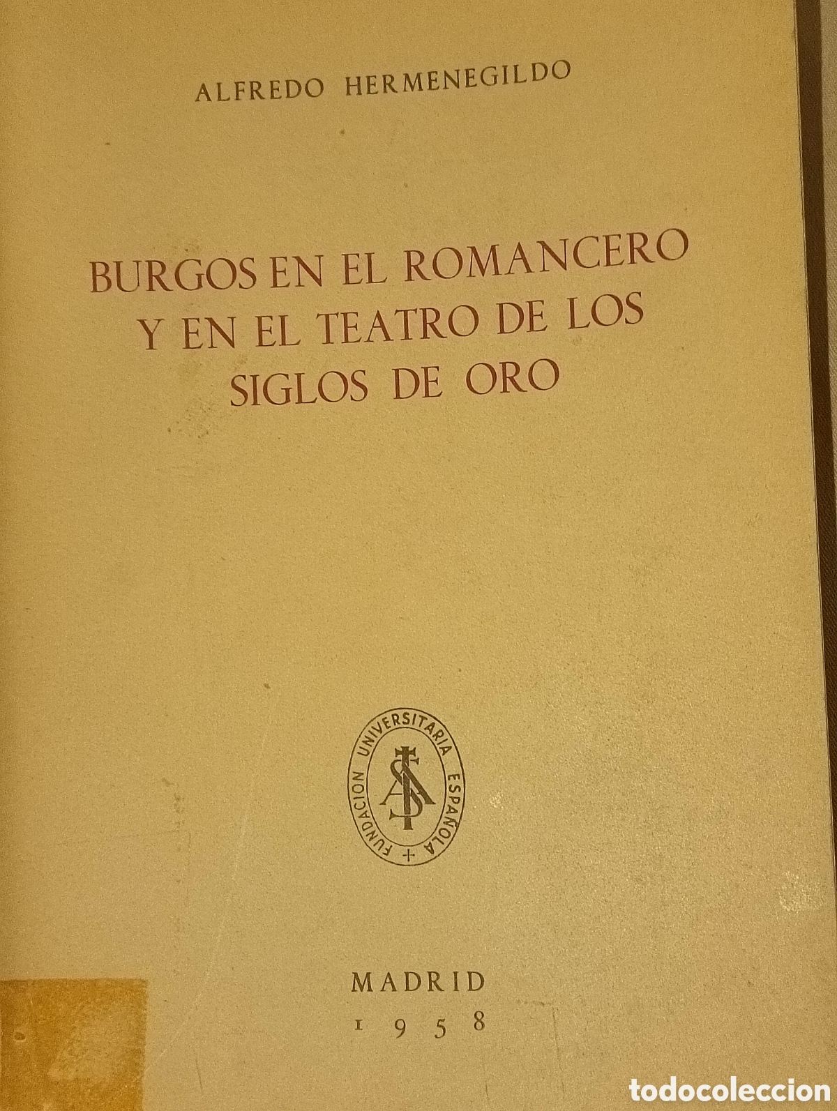 Libri di seconda mano: Burgos en el Romancero y en el teatro de los siglos de oro