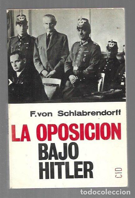 B&uuml;cher: OPOSICION BAJO HITLER - LA - SCHLABRENDORFF, FABIAN VON