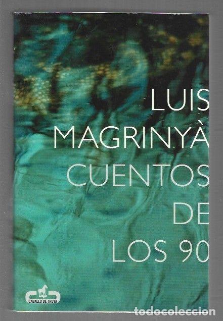 Libros: CUENTOS DE LOS 90 - MAGRINYA, LUIS - Foto 1