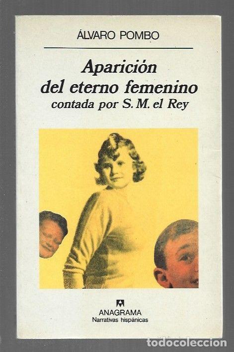 B&uuml;cher: APARICION DEL ETERNO FEMENINO CONTADA POR S. M. EL REY - POMBO, ALVARO