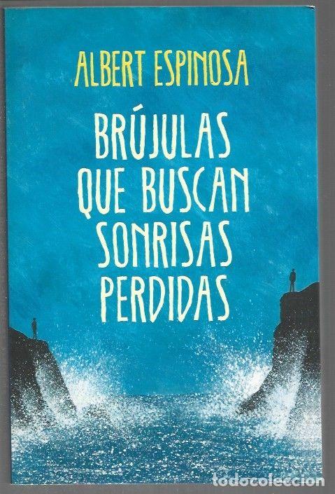 B&uuml;cher: BRUJULAS QUE BUSCAN SONRISAS PERDIDAS - ESPINOSA, ALBERT
