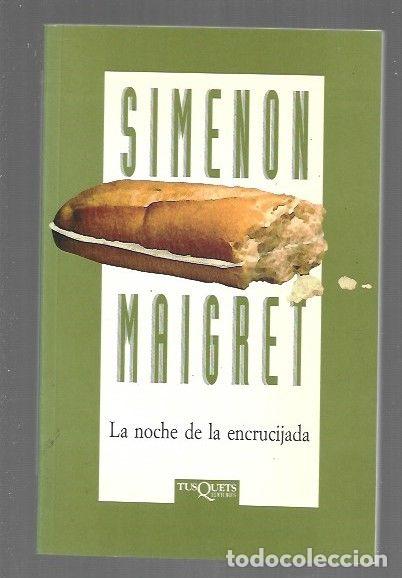 B&uuml;cher: NOCHE DE LA ENCRUCIJADA - LA - SIMENON, GEORGES
